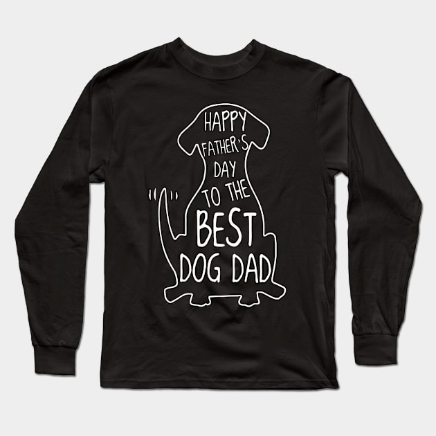 Happy Fathers Day To The Best Dog Dad Long Sleeve T-Shirt by Dumastore12